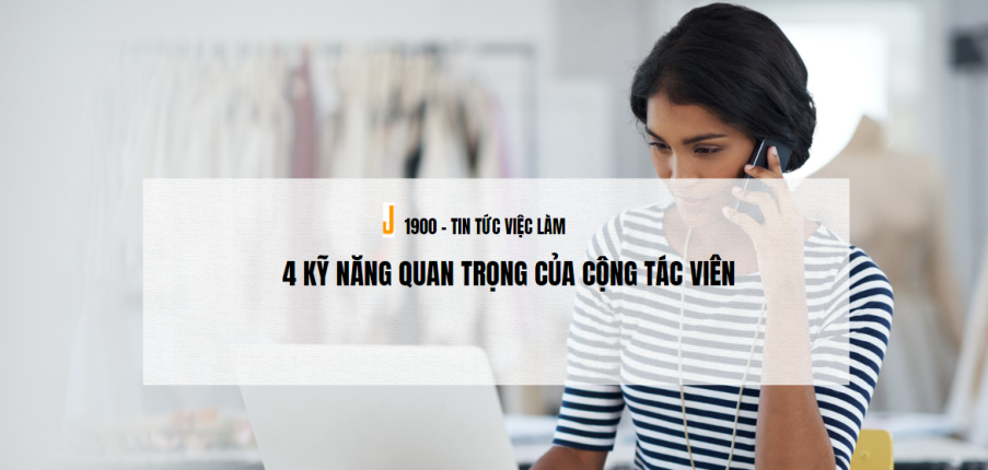 Cộng tác viên là gì? 4 Kỹ năng quan trọng của Cộng tác viên 