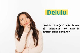 Delulu là gì? Giải thích chi tiết về hiện tượng "Delulu is the solulu" trong văn hóa mạng