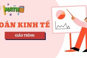 Giáo trình Toán Kinh Tế | Đại học Kinh Tế Tỉnh Nghệ An (2025)