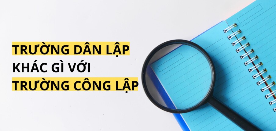 Trường Dân Lập Là Gì? Tất Cả Thông Tin Phụ Huynh Cần Biết
