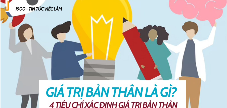 Giá trị bản thân là gì? 4 tiêu chí xác định giá trị bản thân