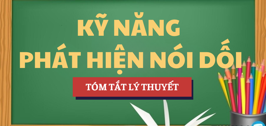 Tóm tắt lý thuyết Kỹ năng phát hiện nói dối | Học phần Luật và Khởi nghiệp | HCMUT - Trường Đại học Bách khoa - Đại học Quốc gia Thành phố Hồ Chí Minh (2025)