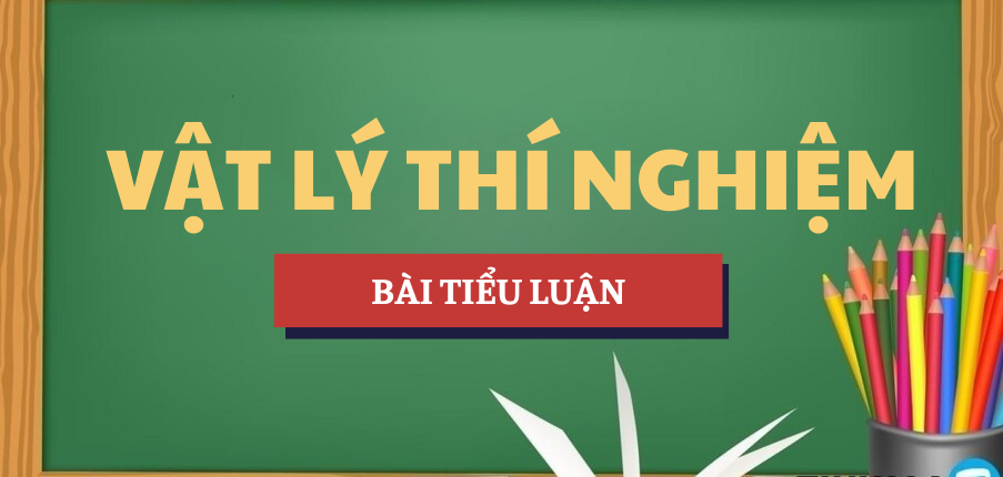 Tiểu luận chủ đề: Sóng điện từ là gì? Trình bày bản chất vật lý của sóng điện từ và nêu các ứng dụng trong đời sống | Học phần Vật lý thí nghiệm | PTIT - Học viện Công nghệ Bưu chính Viễn thông (2025)