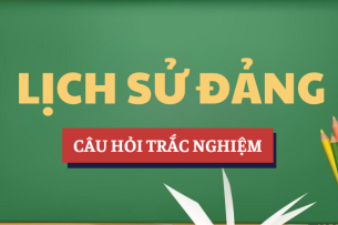 Bài tập trắc nghiệm Lịch sử Đảng | Câu hỏi ôn tập trắc nghiệm | APD - Học viện Chính sách và Phát triển (2025)