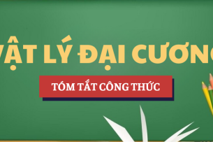 Tóm tắt công thức Vật lý đại cương | TDMU - Trường Đại Học Thủ Dầu Một (2025)