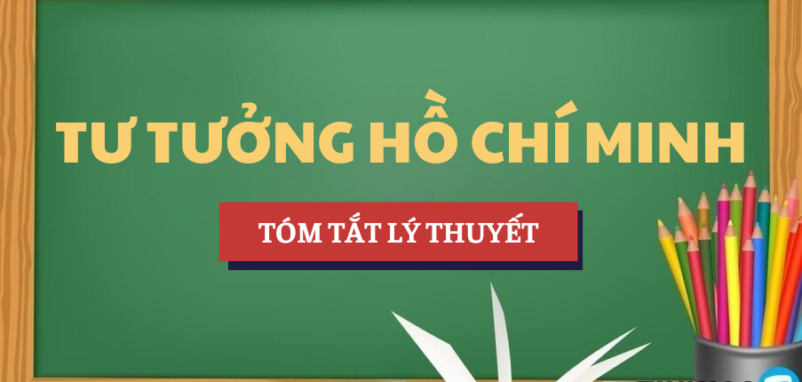 Tóm tắt lý thuyết Chương 1: Khái niệm, đối tượng, phương pháp nghiên cứu và ý nghĩa học tập môn Tư tưởng Hồ Chí Minh | Học phần Tư tưởng Hồ Chí Minh | UEF - Trường Đại học Kinh tế - Tài chính Thành phố Hồ Chí Minh (2025)