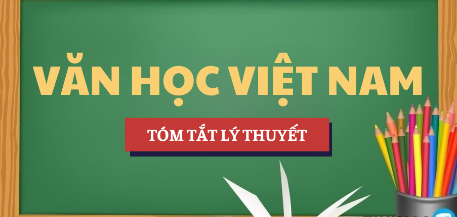 Tóm tắt lý thuyết Lý luận văn học | Học phần Văn học Việt Nam | Trường Đại học Khoa học Xã hội và Nhân văn (2025)