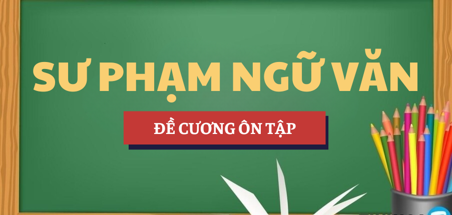 Đề cương ôn tập Đại cương văn học dân gian | Tóm tắt lý thuyết Sư phạm Ngữ Văn | HNUE - Trường Đại học Sư phạm Hà Nội (2025)