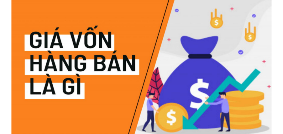 Giá vốn hàng bán (Cost of goods sold) là gì? Công thức tính giá vốn