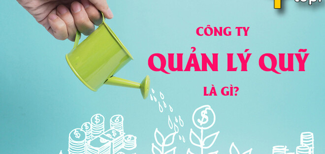 Top 10 công ty quản lý quỹ có dịch vụ quản lý danh mục đầu tư chuyên nghiệp