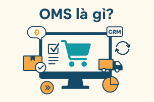 Top 8 công ty công nghệ phục vụ thương mại điện tử (OMS, WMS, CRM, CMS)