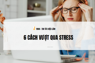 Nên làm gì khi rơi vào căng thẳng và lo âu? 6 cách vượt qua Stress
