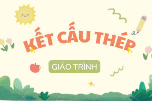 Giáo trình môn Kết cấu thép | Đại học Thủy Lợi (2025)