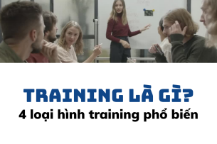 Training là gì? 4 loại đào tạo nhân viên phổ biến