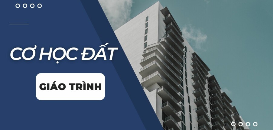 Giáo trình Cơ học đất | Trường Đại học Xây dựng