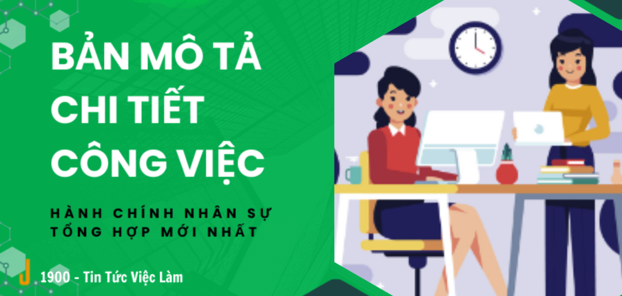 Mô tả công việc hành chính nhân sự tổng hợp chi tiết