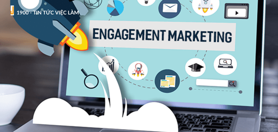 Engagement Marketing là gì? 5 loại Engagement  Marketing tương tác bạn cần biết