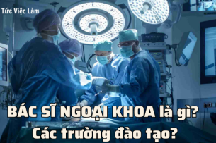 Bác sĩ ngoại khoa là gì? Các trường đào tạo?