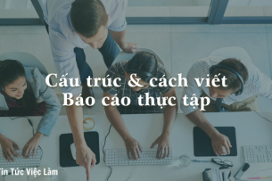 Cách viết báo cáo thực tập và một số lưu ý