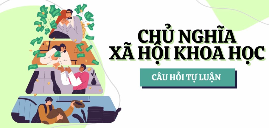 Cách mạng xã hội chủ nghĩa và nguyên nhân của nó? | Câu hỏi tự luận ôn tập học phần Chủ nghĩa xã hội khoa học