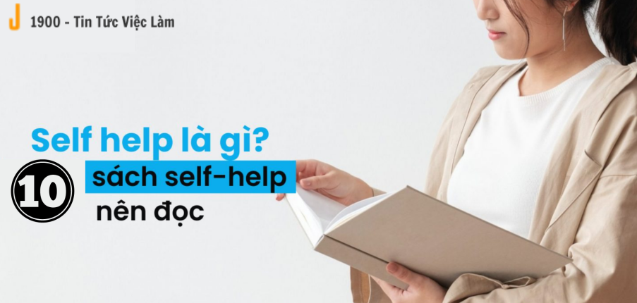 Sách self-help nổi tiếng? Đọc sách sefl-help hiệu quả?