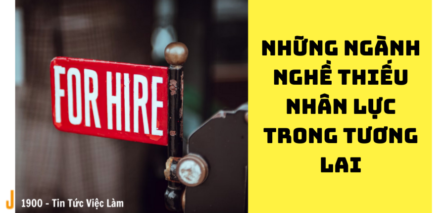 Nắm bí kíp chọn nghề phù hợp? Top ngành nghề"khát" nhân lực trong tương lai