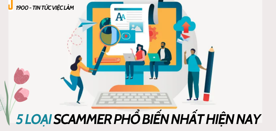 Scammer là gì? 5 loại Scammer phổ biến nhất hiện nay