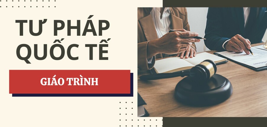 Giáo trình học phần:Tư pháp Quốc tế | Đại học Luật Hà Nội